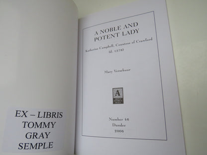 A Noble And Potent Lady, Katherine Campbell, Countess of Crawford by Mary Verschuur, 2006 book image 4
