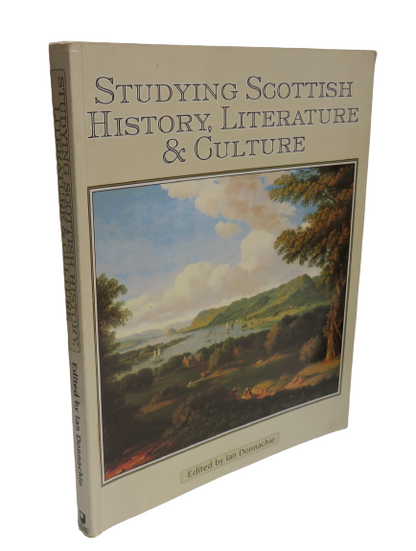 Studying Scottish History, Literature & Culture Edited by Ian Donnacie, 1996 book front cover