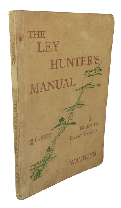 The Ley Hunter's Manual, A Guide to Early Tracks by Alfred Watkins, 1927, Vintage Book book front cover
