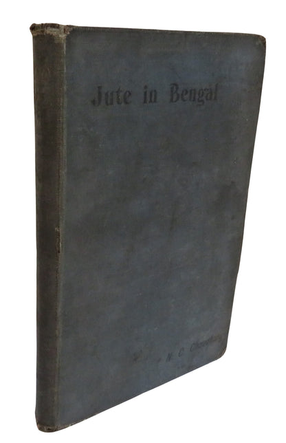 Jute In Bengal By Nibaran Chandra Chaudhury 1908 Antique Edwardian Book book front cover
