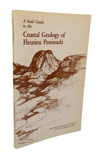A Field Guide to the Coastal Geology of Fleurieu Peninsula, Port Gawler to Victor Harbor, 1986 book front cover