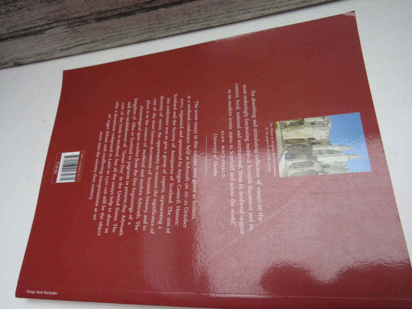 The Declaration of Arbroath History, Significance, Setting Edited By Geoffrey Barrow 2003