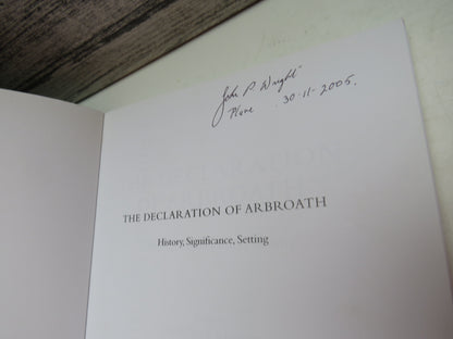 The Declaration of Arbroath History, Significance, Setting Edited By Geoffrey Barrow 2003