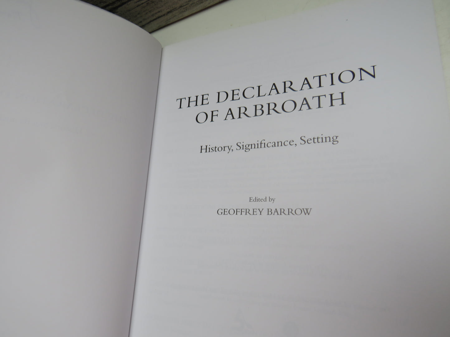 The Declaration of Arbroath History, Significance, Setting Edited By Geoffrey Barrow 2003