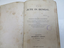 Load image into Gallery viewer, Jute In Bengal By Nibaran Chandra Chaudhury 1908 Antique Edwardian Book
