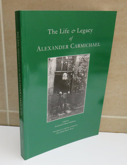 The Life & Legacy of Alexander Carmichael, Edited by Domhnall Uilleam Stiubhart, 2008 book image 2