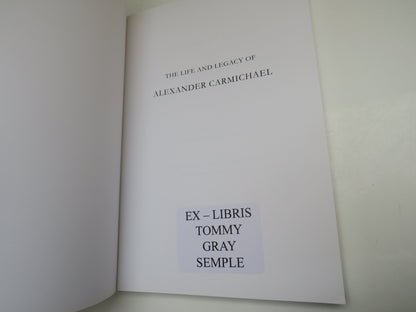 The Life & Legacy of Alexander Carmichael, Edited by Domhnall Uilleam Stiubhart, 2008 book image 3