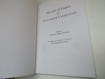 The Life & Legacy of Alexander Carmichael, Edited by Domhnall Uilleam Stiubhart, 2008 book image 4