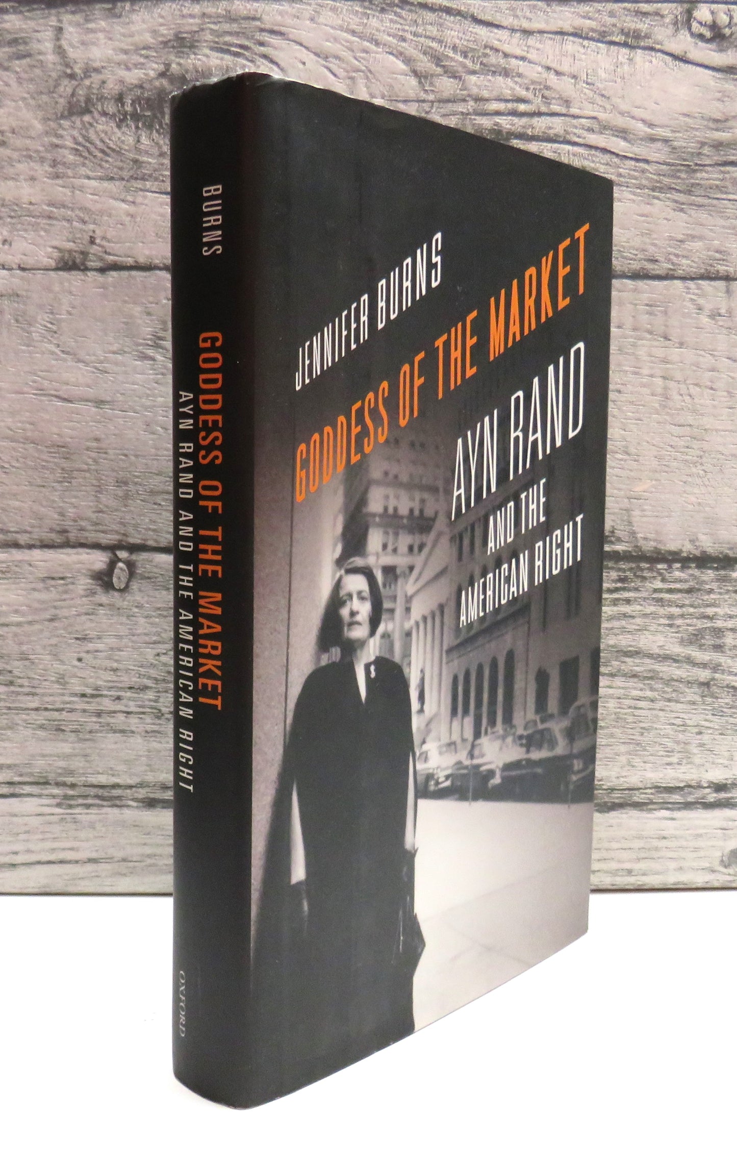 Goddess of the Market Ayn Rand and The American Right By Jennifer Burns 2009