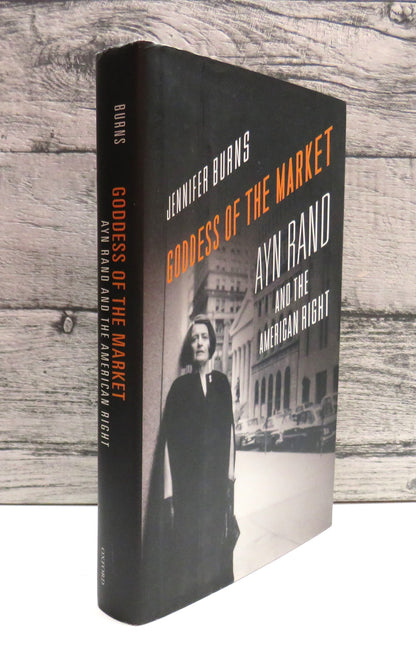 Goddess of the Market Ayn Rand and The American Right By Jennifer Burns 2009