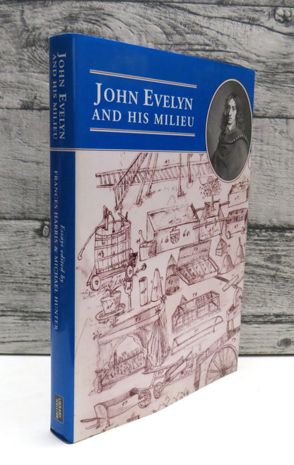 John Evelyn and His Milieu, Essays edited by Frances Harris & Michael Hunter, 2003 book front cover