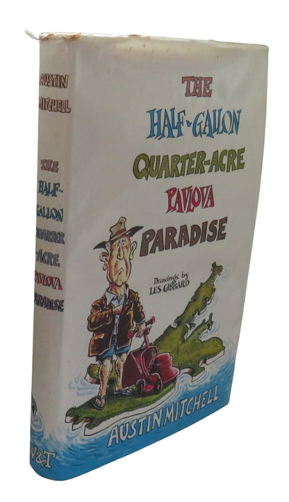The Half-Gallon Quarter-Acre Pavlova Paradise By Austin Mitchell 1972 book front cover