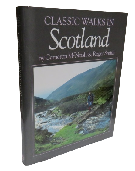 Classic Walks In Scotland By Cameron McNeish & Roger Smith 1995