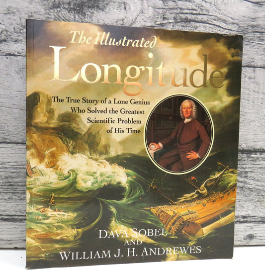 The Illustrated Longitude by Dava Sobel & William J.H. Andrewes, 1998, First Edition
