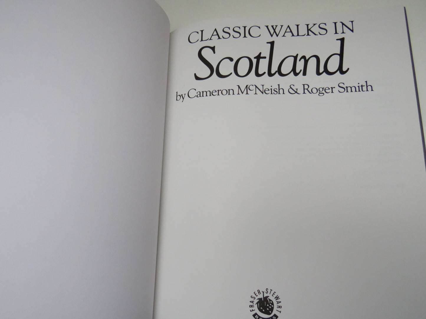 Classic Walks In Scotland By Cameron McNeish & Roger Smith 1995