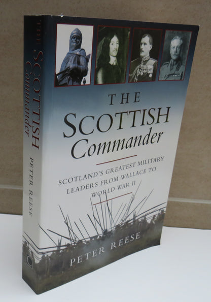 The Scottish Commander Scotland's Greatest Military Leaders From Wallace to World War II By Peter Re book image 2