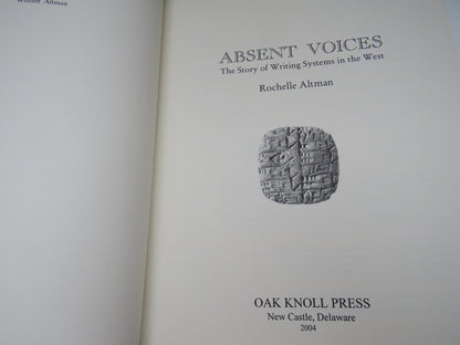 Absent Voices, The Story of Writing Systems in the West by Rochelle Altman, 2004 book image 3
