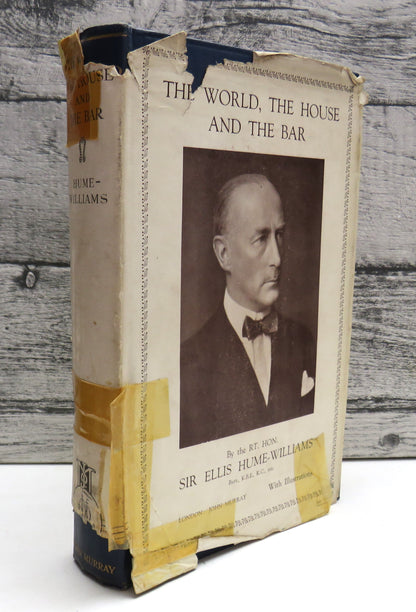 The World, The House and The Bar by the RT. Hon. Sir Ellis Hume-Williams, 1930 book front cover