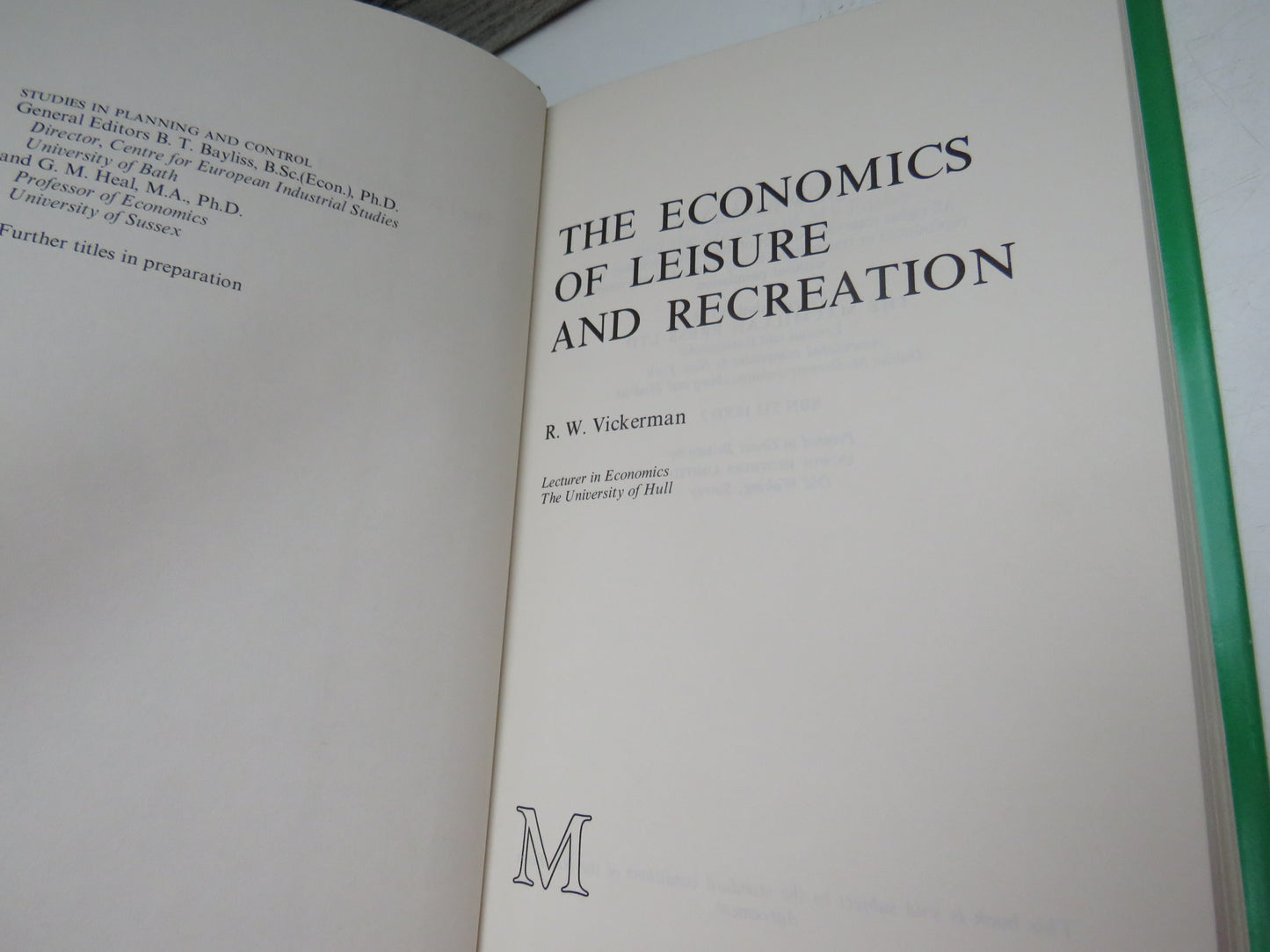 The Economics of Leisure and Recreation By R. W. Vickerman 1975