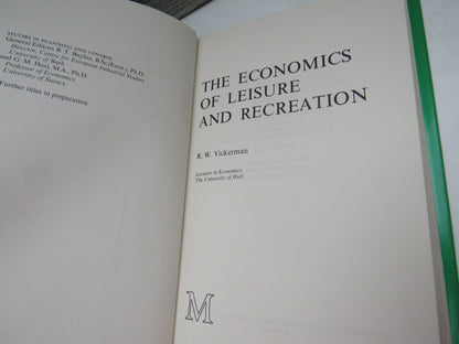 The Economics of Leisure and Recreation By R. W. Vickerman 1975