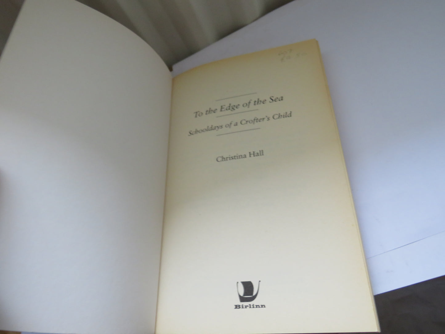 To The Edge of the Sea Schooldays of a Crofters Child By Christina Hall 1999