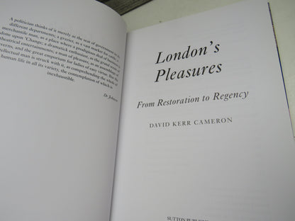 London's Pleasures from Restoration to Regency by David Kerr Cameron, 2001 book image 3