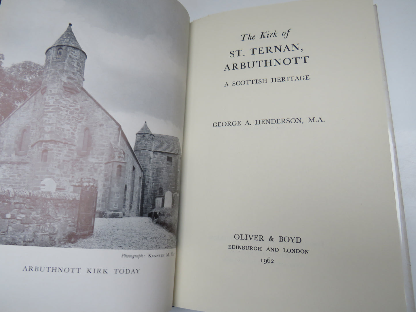 The Kirk of St. Ternan, Arbuthnott A Scottish Heritage By George A. Henderson 1962