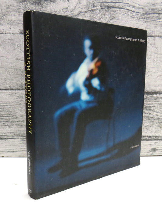 Scottish Photography:  A History, by Tom Normand, 2007
