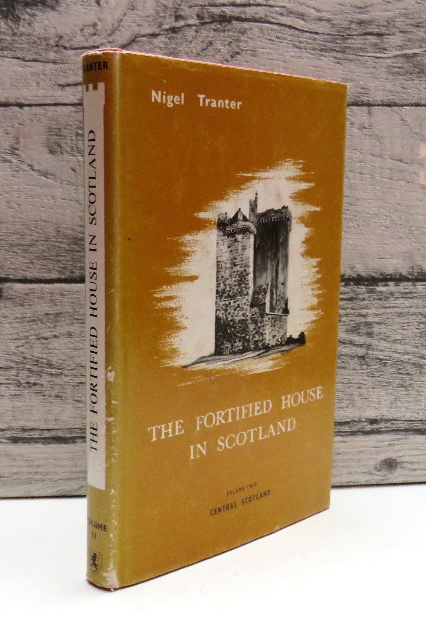 The Fortified House In Scotland By Nigel Tranter Volume Two 1977