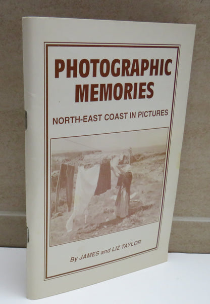 Photographic Memories North-East Coast In Pictures By James and Liz Taylor book image 2