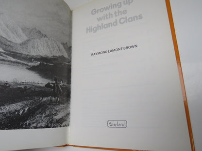 Growing Up With The Highland Clans by Raymond Lamont Brown, 1978 book image 4