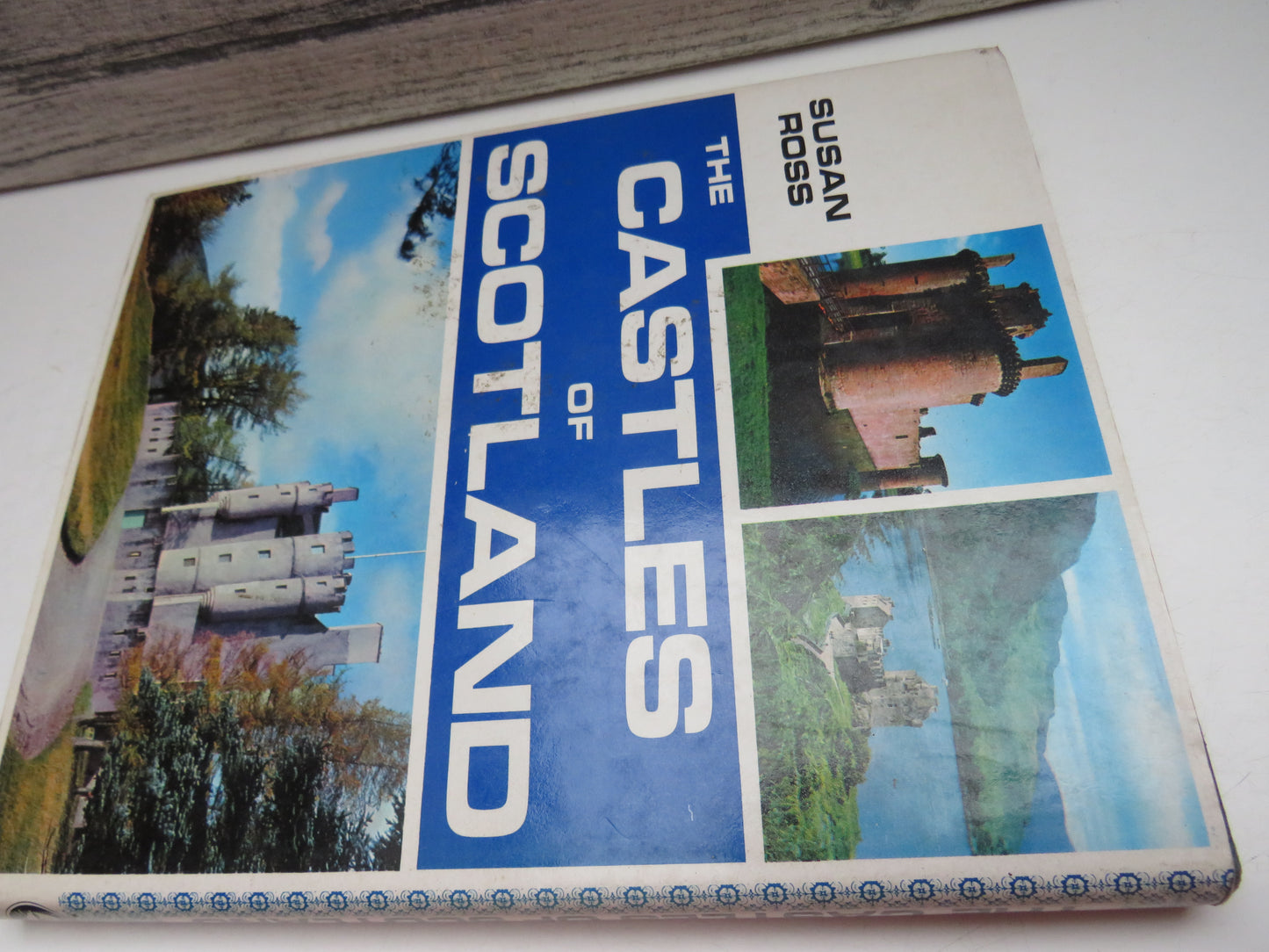 The Castles of Scotland By Susan Ross 1973