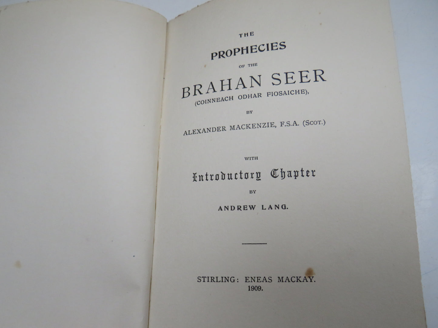 The Prophecies Of The Brahan Seer (Coinneach Odhar Fiosaiche) By Alexander Mackenzie 1909