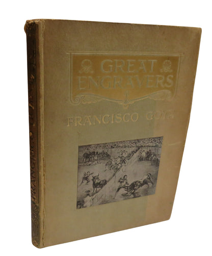 Francisco Goya 1911 Great Engravers book front cover