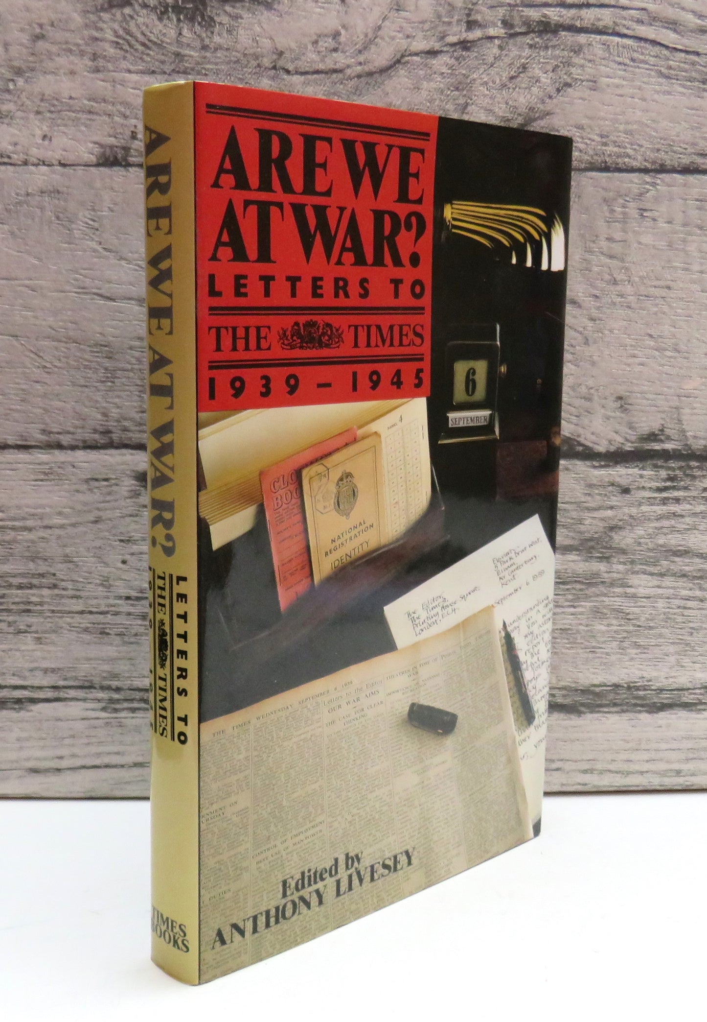 Are We At War? Letters To The Times 1939-1945 Edited By Anthony Livesey 1989