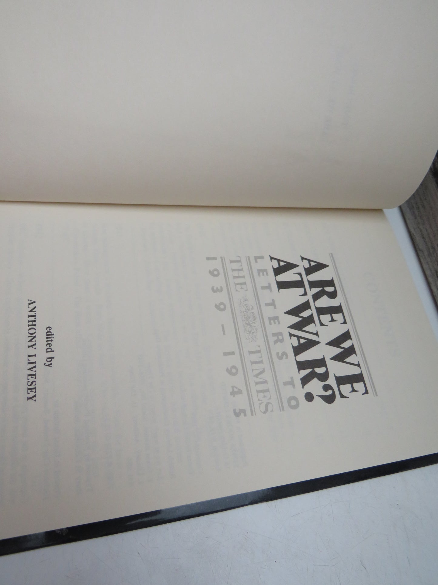 Are We At War? Letters To The Times 1939-1945 Edited By Anthony Livesey 1989