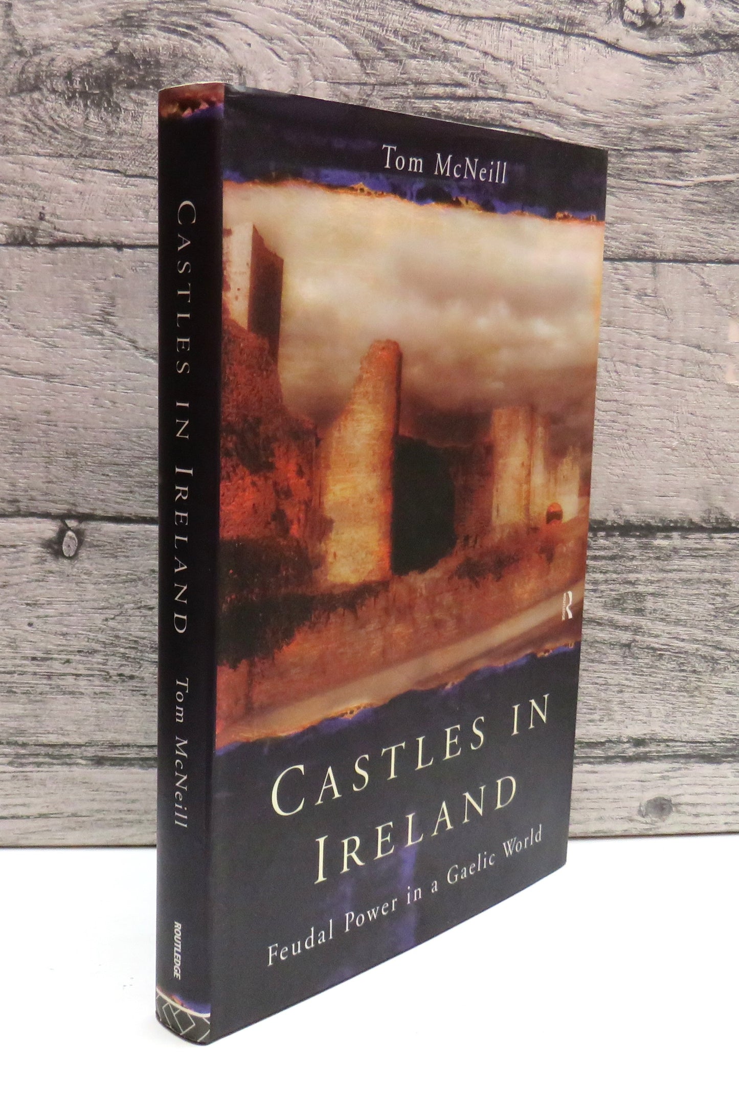 Castles In Ireland Feudal Power In a Gaelic World By Tom McNeil 1997