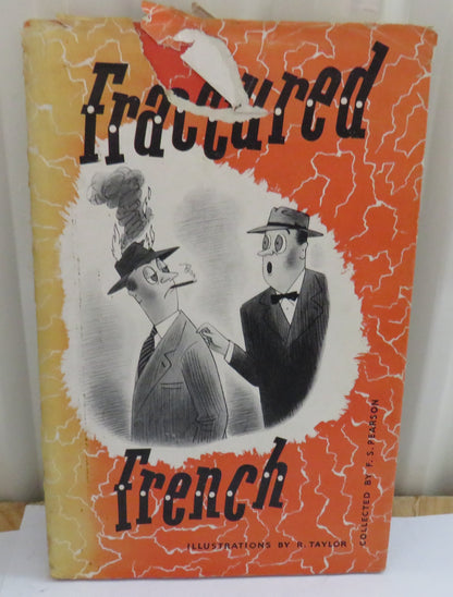Fractured French Collected By F.S. Pearson Illustrations By R. Taylor 1951 book image 2