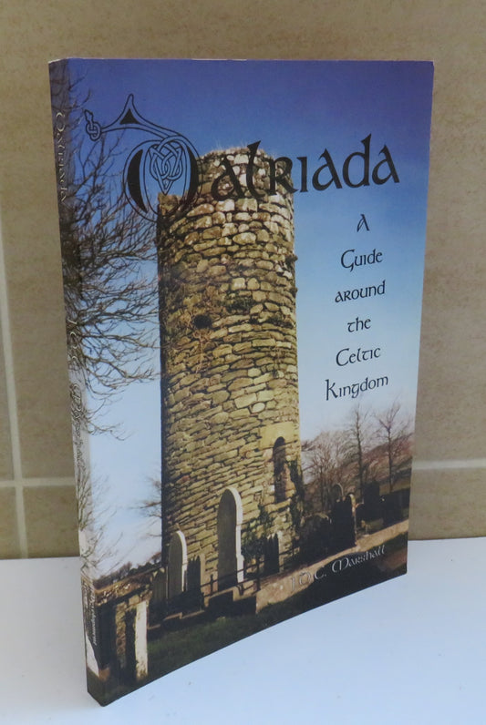 Dalriada, A Guide Around the Celtic Kingdom by J. D. C. Marshall, 1998