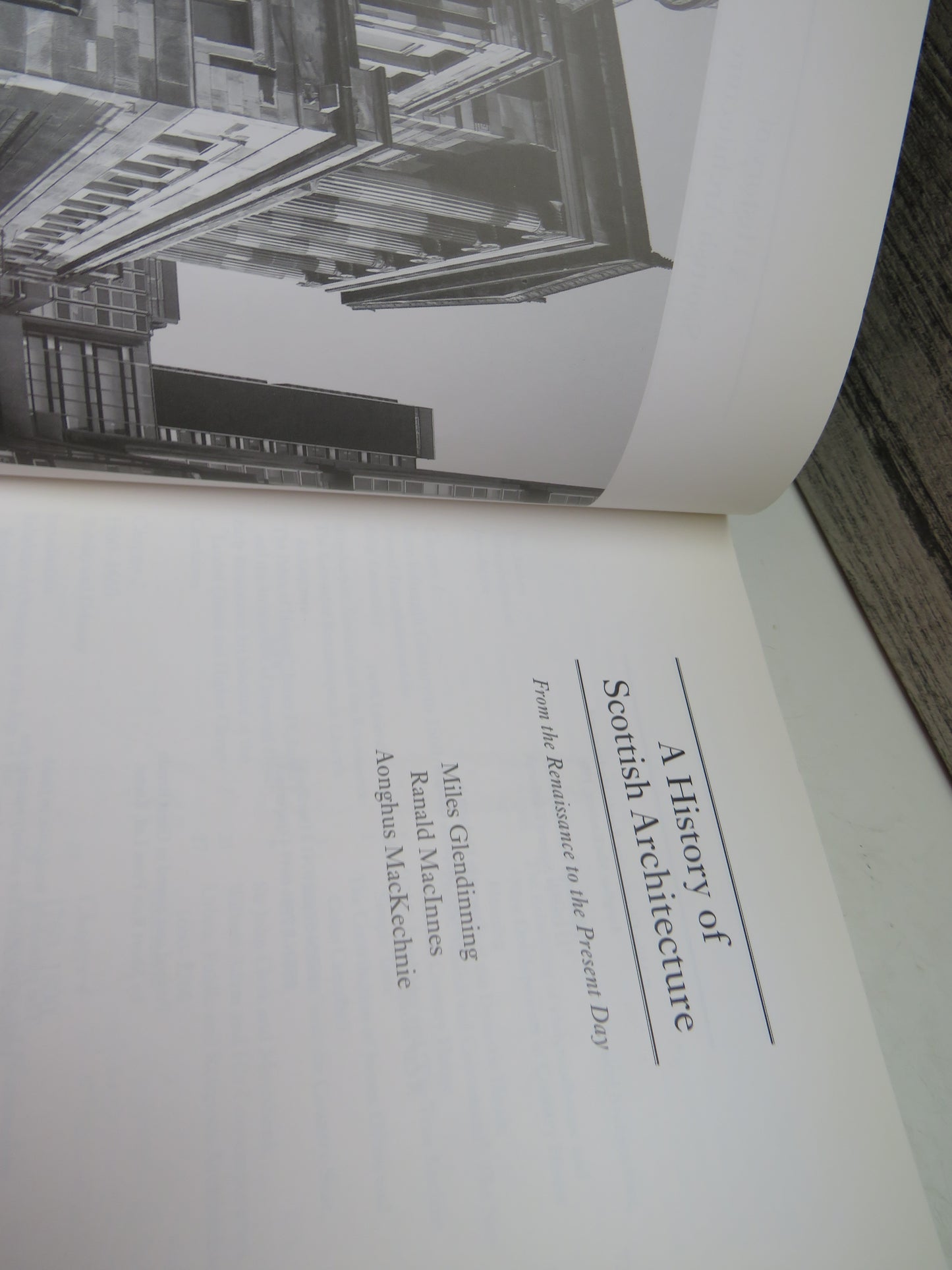 A History of Scottish Architecture From The Renaissance To Present Day By Miles Glendinning, Ranald MacInnes, Aonghus MacKechnie 1996