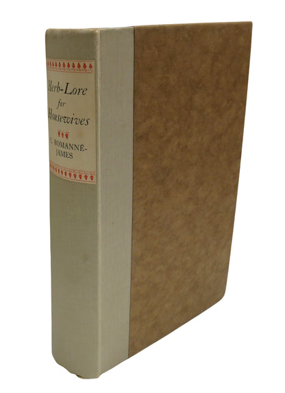 Herb-Lore For Housewives By C. Romanne-James Drawings By Marla Tyrrell 1st Edition book front cover