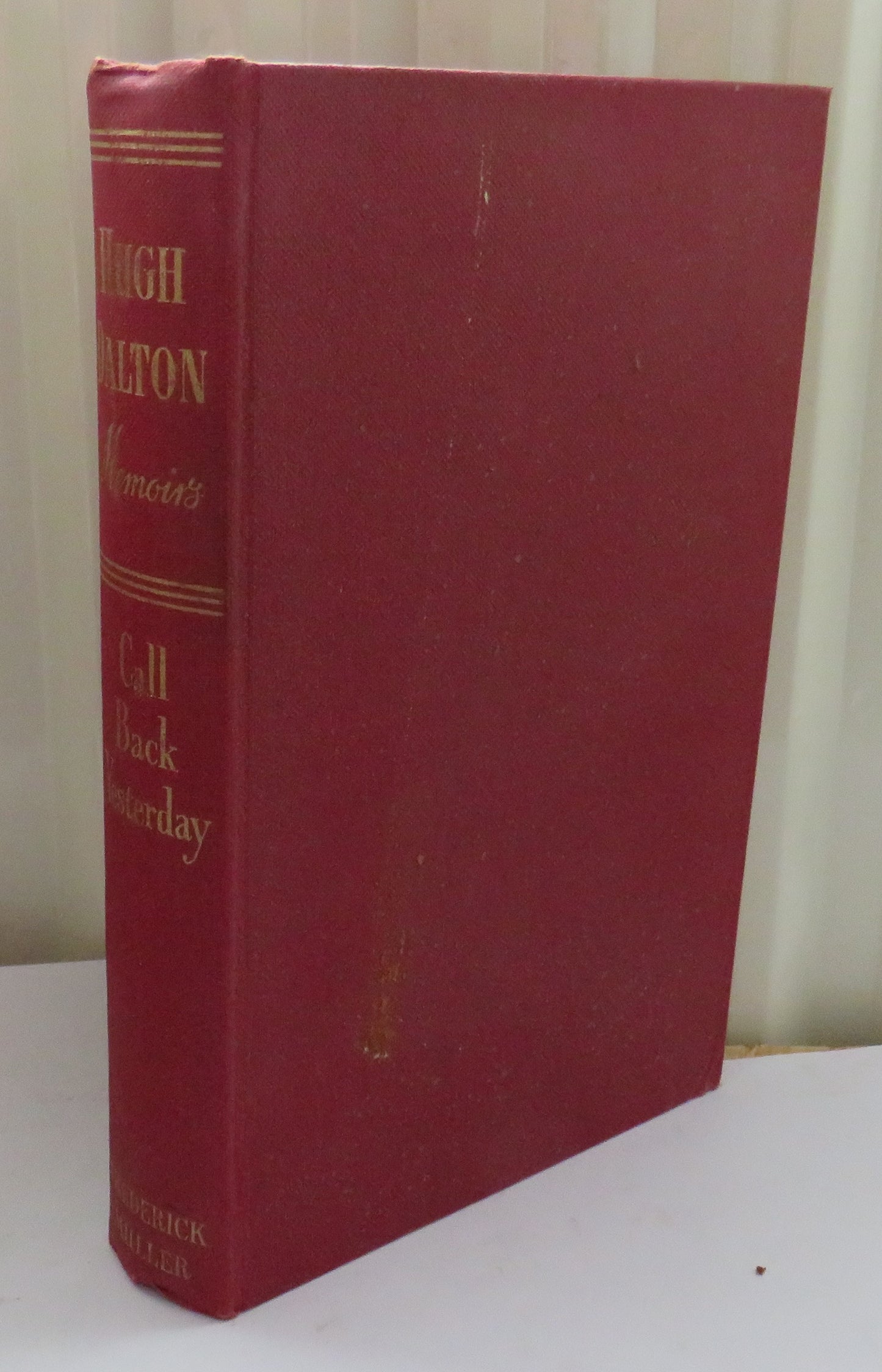 Call Back Yesterday Memoirs 1887-1931 By Hugh Dalton 1953