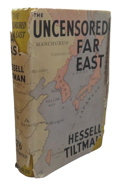 The Uncensored Far East By H. Hessell Tiltman 1937 book front cover