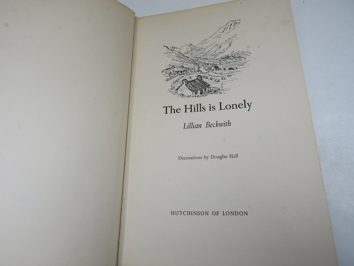 The Hills Is Lonely By Lillian Beckwith Decorations By Douglas Hall 1959 1st Edition