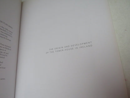 The Origin and Development of the Tower-House In Ireland By David Sweetman 2000