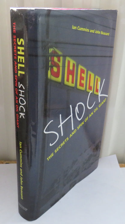 Shell Shock The Secrets and Spin of an Oil Giant By Ian Cummins and John Beasant 2005 book image 2