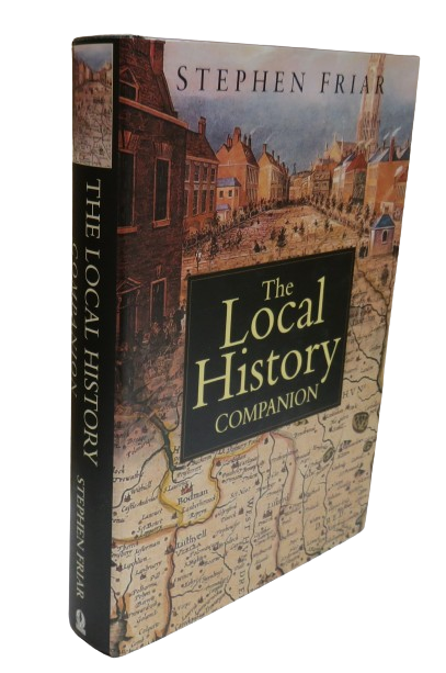 The Local History Companion By Stephen Friar 2001 book front cover