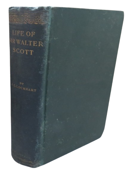 The Life of Sir Walter Scott By J.G. Lockhart 1898 book front cover