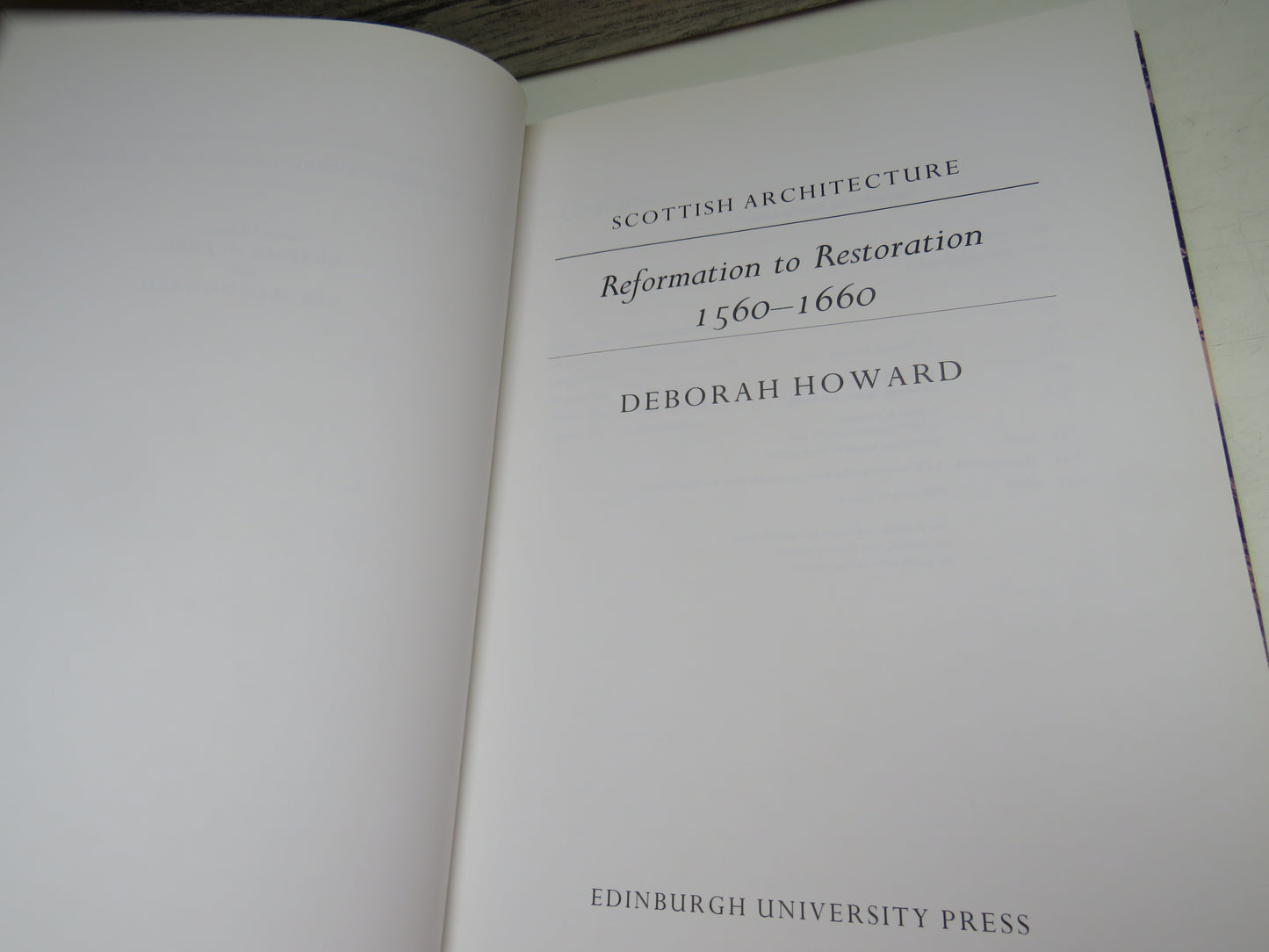 Scottish Architecture Reformation To Restoration 1560-1660 By Deborah Howard 1995