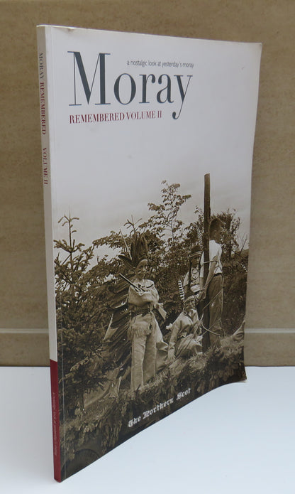 Moray Remembered Volume II A Nostalgic Look at Yesterday's Moray book image 2